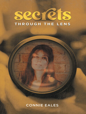 cover image of Secrets Through the Lens